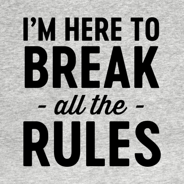 Here to break the rules by Blister